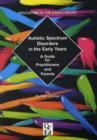 Image for Autistic Spectrum Disorders in the Early Years : A Guide for Practitioners