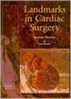 Image for Landmarks In Cardiac Surgery