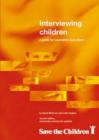 Image for Interviewing Children : A Guide for Journalists