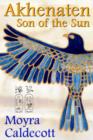 Image for Akhenaten: Son of the Sun