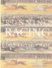 Image for Running racing  : the Jockey Club years from 1750