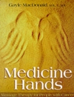 Image for Medicine hands  : massage therapy for people with cancer