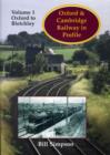 Image for Oxford to Cambridge railway in profileVol. 1: Oxford-Bletchley : Pt. 1 : Oxford to Bletchley