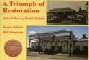 Image for A Triumph of Restoration : Oxford Rewley Road Station