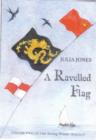 Image for A Ravelled Flag