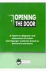 Image for Opening the Door : A Report on Diagnosis and Assessment of Autism and Asperger Syndrome Based on Personal Experiences