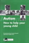 Image for Autism  : how to help your child