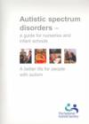 Image for Autistic Spectrum Disorders : A Guide for Nurseries and Infant Schools