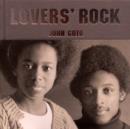 Image for John Goto  : Lovers&#39; Rock