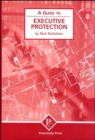 Image for Executive Protection (A Guide to)