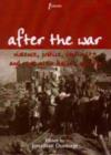 Image for After the War : Violence, Justice, Continuity and Renewal in Italian Society