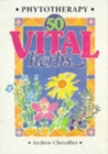 Image for Phytotherapy  : fifty vital herbs