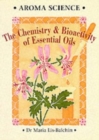 Image for Aroma science  : the chemistry and bioactivity of essential oils
