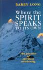 Image for Where the Spirit Speaks to its Own