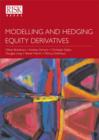 Image for Modelling and Hedging Equity Derivatives