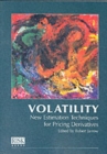 Image for Volatility  : new estimation techniques for pricing derivatives