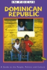 Image for Dominican Republic in focus  : a guide to the people, politics and culture