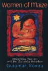 Image for Women of maize  : indigenous women and the Zapatista Rebellion