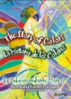 Image for The Story of Colors/La Historia de Colores