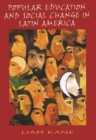 Image for Popular Education and Social Change in Latin America