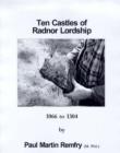 Image for Ten Castles of Radnor Lordship, 1066 to 1304