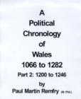 Image for A Political Chronology of Wales 1066 to 1282 : Pt. 2 : 1200-1246