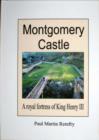 Image for Montgomery Castle : A Royal Fortress of King Henry III