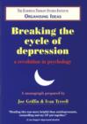 Image for Breaking the Cycle of Depression: a Revolution in Psychology