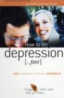Image for How to lift depression - fast  : a practical handbook