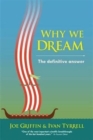 Image for Why We Dream : The Definitive Answer