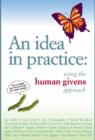 Image for An idea in practice  : using the human givens approach