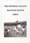 Image for Football League Match by Match, 1930-1931