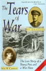 Image for The tears of war  : the love story of a young poet and a war hero