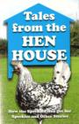 Image for Tales from the Hen House : How the Speckled Hen Got Her Speckles and Other Stories