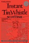 Image for Instant Tin Whistle Scottish