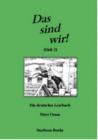 Image for Das Sind Wir! : Eine Deutsche Leseheft