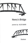 Image for Henry&#39;s Bridge