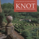 Image for Knot gardens and parterres  : a history of the knot garden and how to make one today