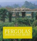 Image for Pergolas, Arbours and Arches