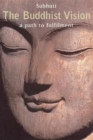 Image for The Buddhist vision  : a path to fulfilment