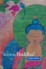 Image for Who is the Buddha?