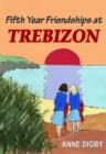 Image for Fifth Year Friendships at Trebizon