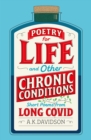 Image for Poetry for Life and Other Chronic Conditions : Short Poems from Long Covid