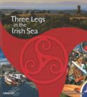 Image for Three Legs in the Irish Sea