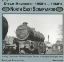Image for North East Scrapyards : Including Clayton Davie, Ellis Metals, Bolckows, W. Willoughby and Darlington Works : 19