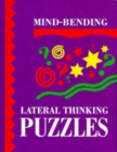 Image for Mind-Bending Lateral Thinking Puzzles