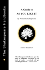 Image for &quot;As You Like it&quot; : A Guide