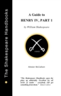 Image for Henry IV Part 1 : A Guide
