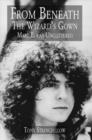 Image for From Beneath the Wizard&#39;s Gown : Marc Bolan Unglittered