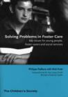 Image for Solving problems in foster care  : key issues for young people, foster carers and social services